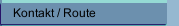 Kontakt / Route